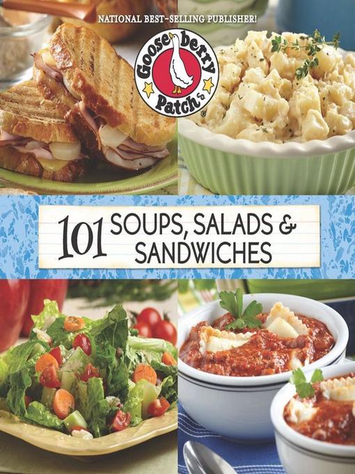 Title details for 101 Soup, Salad & Sandwich Recipes by Gooseberry Patch - Available